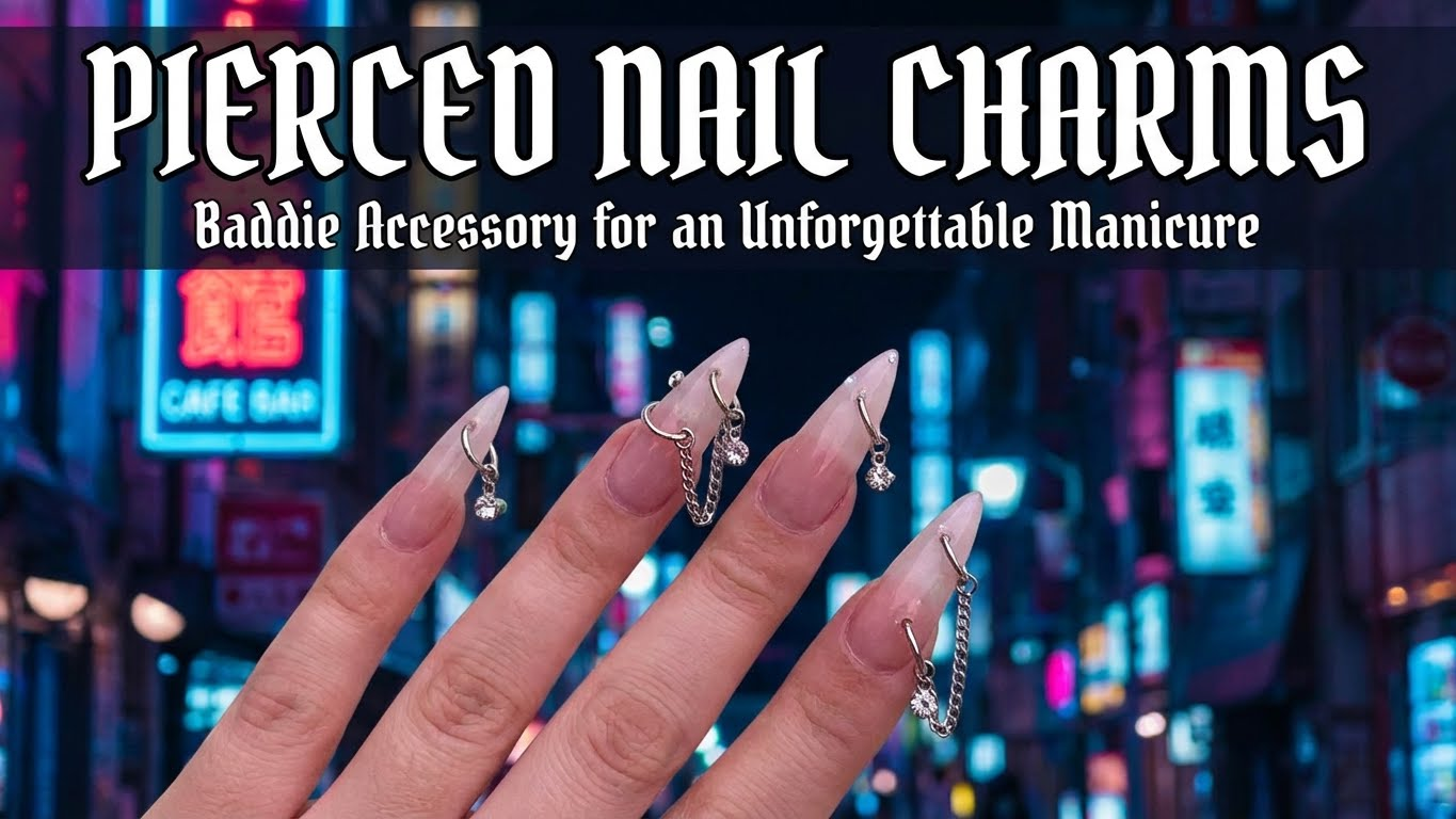 Pierced Nail Charms: Baddie Accessory for an Unforgettable Manicure 1 Pierced Nail Charms: Baddie Accessory for an Unforgettable Manicure