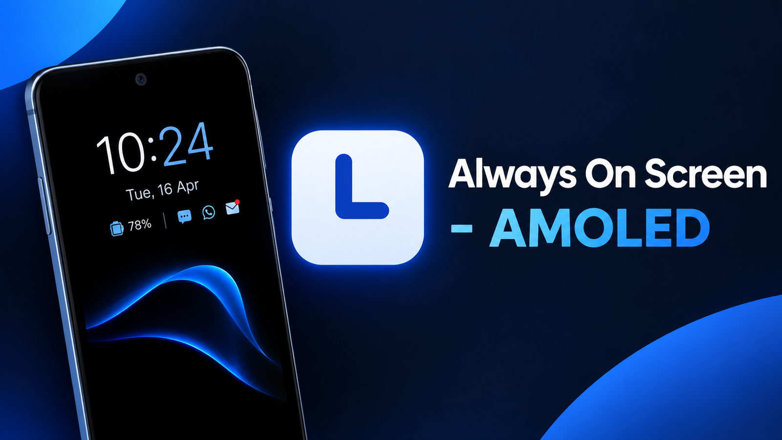 Always On Screen - AMOLED: Turn Your Phone Screen Into a Useful Display